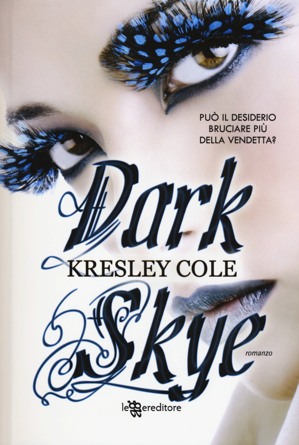 Libro Dark skye di Kresley Cole - ean 9788865085776 - Leggereditore