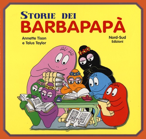 Libro storie dei Barbapapà di Annette Tison; Talus Taylor - ean 9788865261835 - Nord-Sud