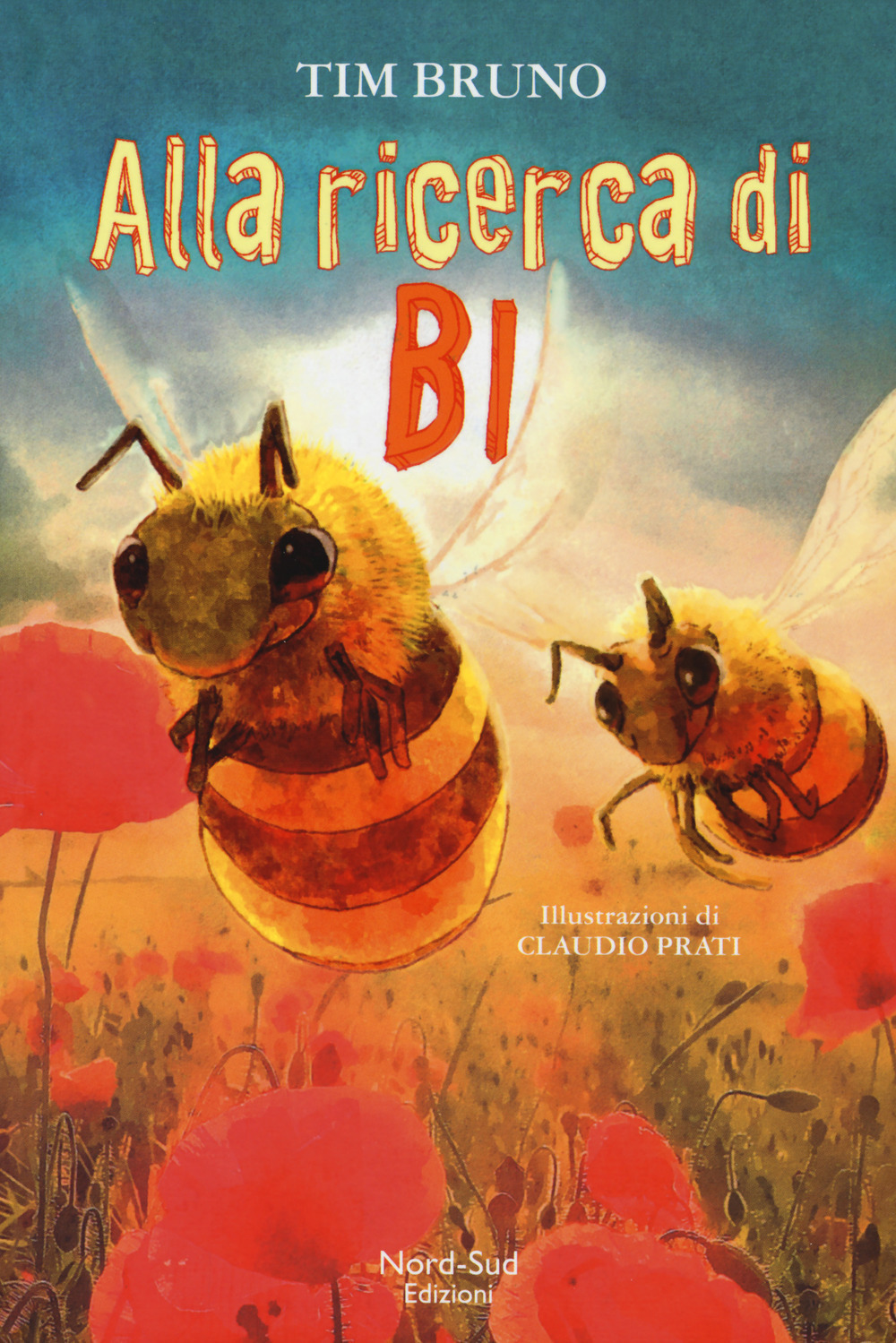 Libro Alla ricerca di Bi di Tim Bruno - ean 9788865268223 - Nord-Sud