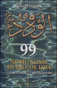 Libro 99 nomi di Dio. Carte Sufi di Anna E. Jahier - ean 9788865270912 - Lo Scarabeo