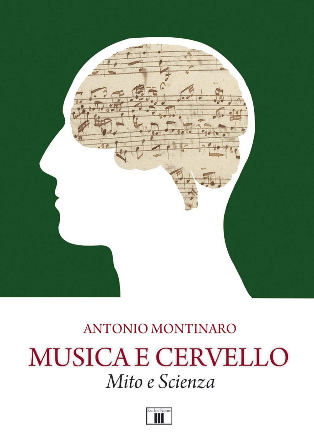 Libro Musica e cervello. Mito e scienza di Antonio Montinaro - ean 9788865401828 - Zecchini
