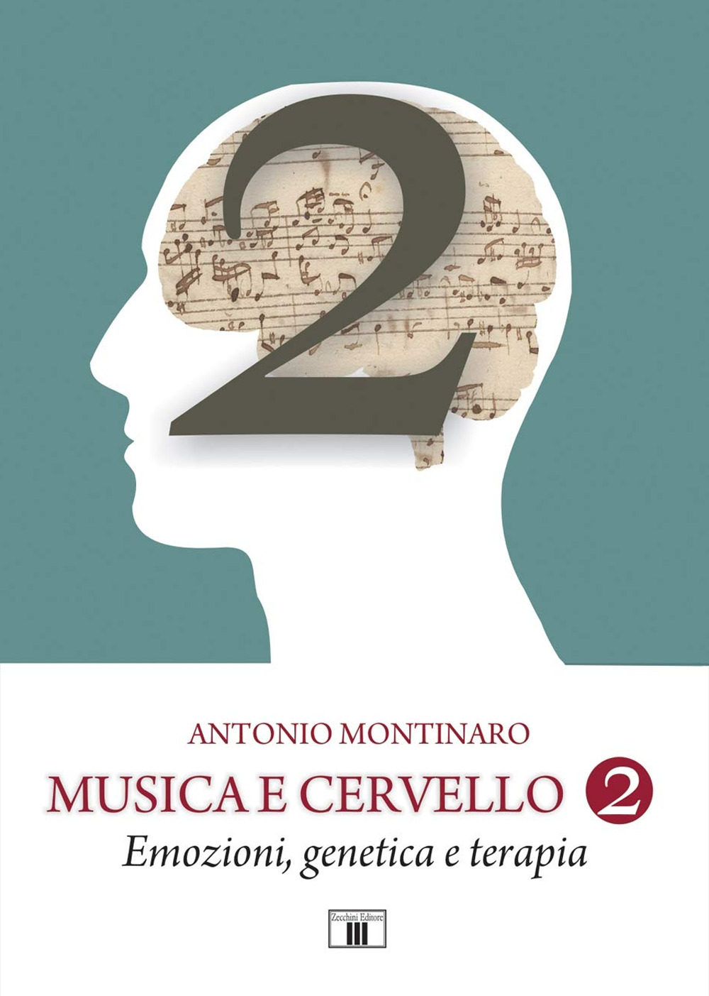 Libro Musica e cervello. Mito e scienza di Antonio Montinaro - ean 9788865402184 - Zecchini