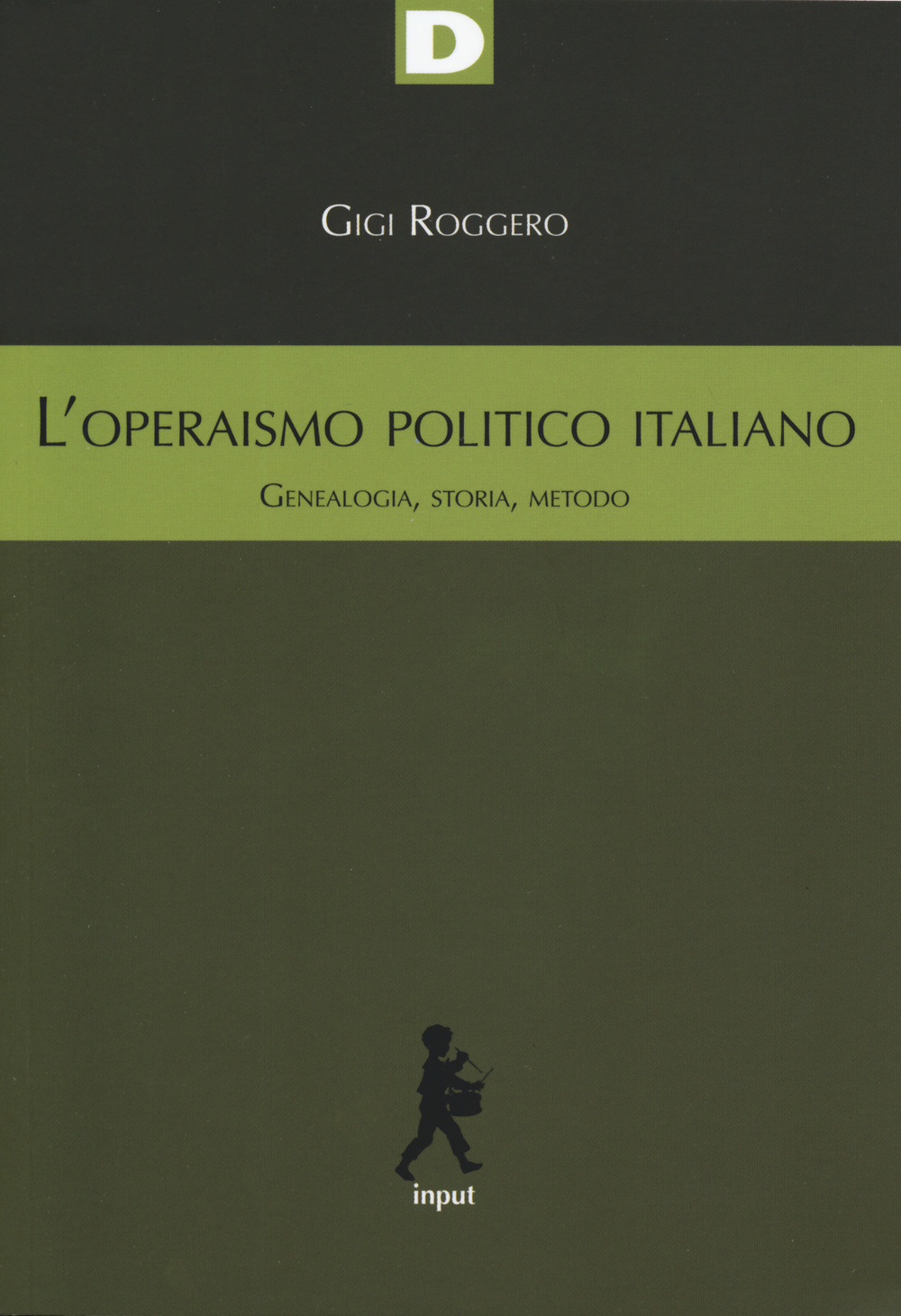Libro operaismo politico italiano. Genealogia