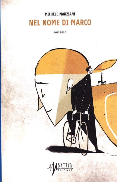 Libro Nel nome di Marco di Michele Marziani - ean 9788865490983 - Ediciclo