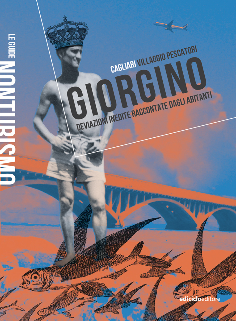 Libro Giorgino. Cagliari villaggio pescatori. Deviazioni inedite raccontate dagli abitanti di  - ean 9788865493694 - Ediciclo