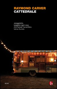Libro Cattedrale di Raymond Carver - ean 9788865590027 - BEAT