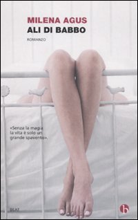 Libro Ali di babbo di Milena Agus - ean 9788865590096 - BEAT