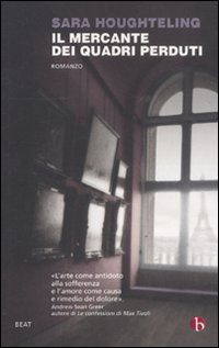 Libro mercante dei quadri perduti di Sara Houghteling - ean 9788865590157 - BEAT