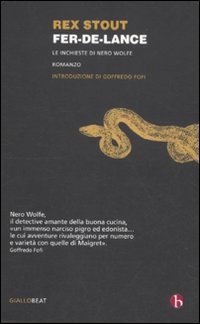 Libro Fer-de-lance. Le inchieste di Nero Wolfe di Rex Stout - ean 9788865590355 - BEAT