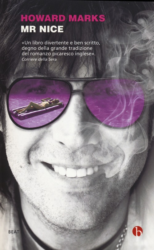 Libro Mr Nice di Howard Marks - ean 9788865591734 - BEAT