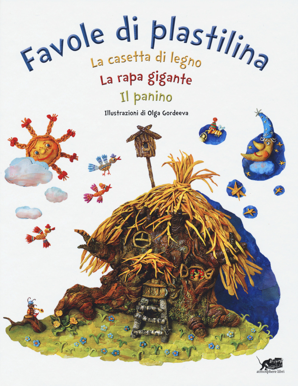 Libro Favole di plastilina: La casetta di legno