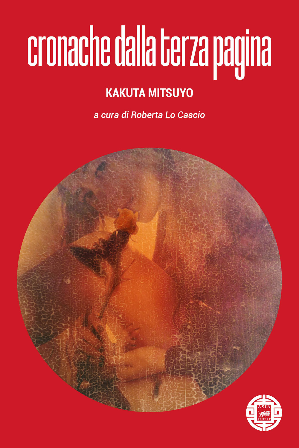 Libro Cronache dalla terza pagina di Mitsuyo Kakuta - ean 9788865644270 - Atmosphere Libri