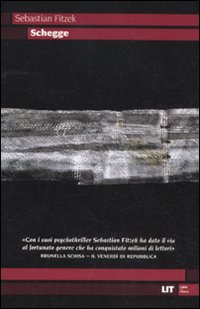 Libro Schegge di Sebastian Fitzek - ean 9788865830352 - LIT Edizioni