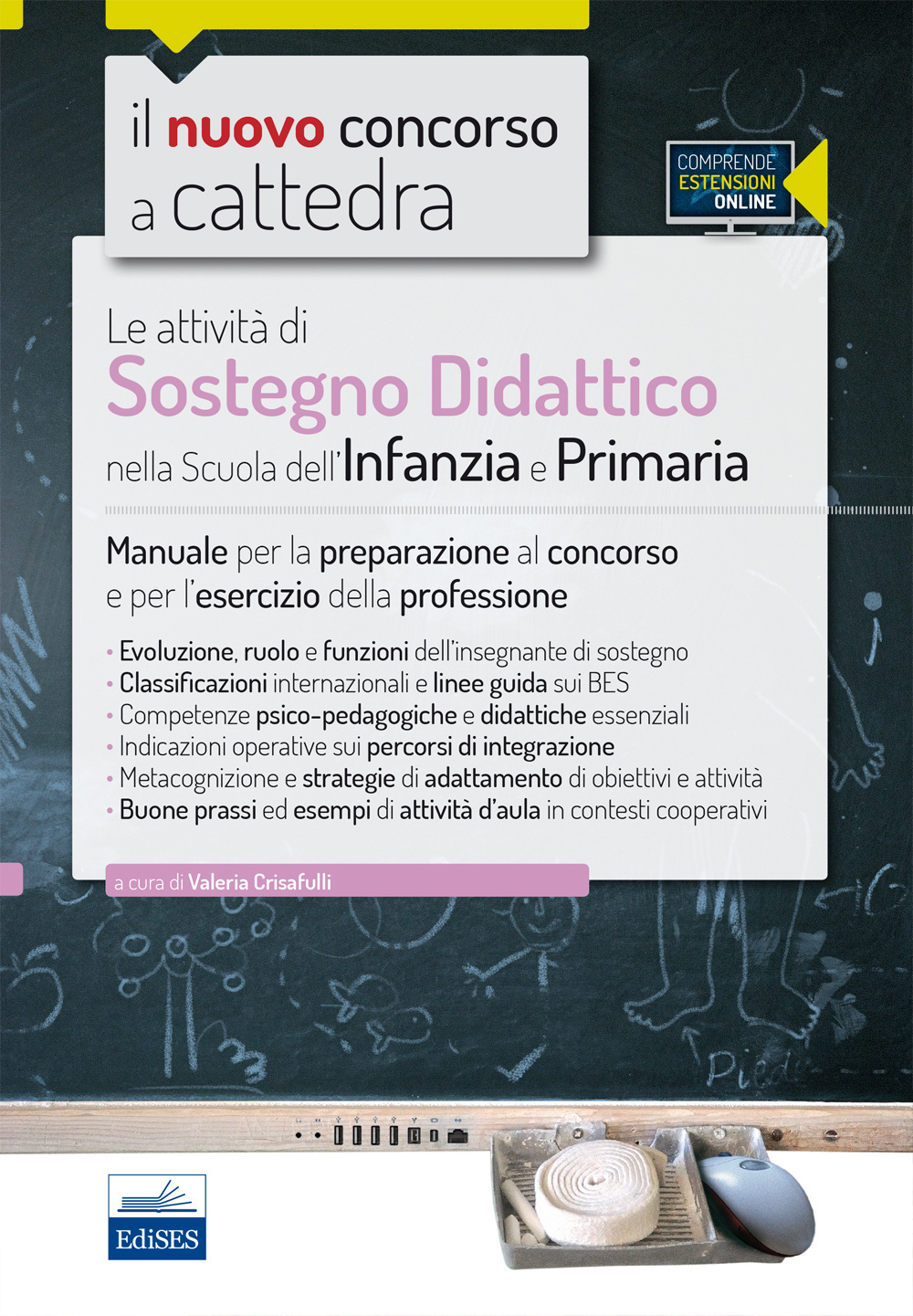Libro CC3/1 Le attività di sostegno didattico nella scuola dell'infanzia e primaria. Manuale per la preparazione al concorso e per l'esercizio.. di  - ean 9788865846285 - Edises
