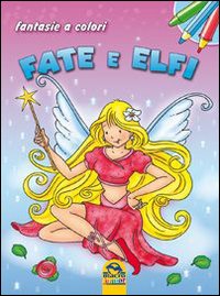 Libro Fate e elfi. Fantasie a colori di  - ean 9788865931233 - Macro Junior