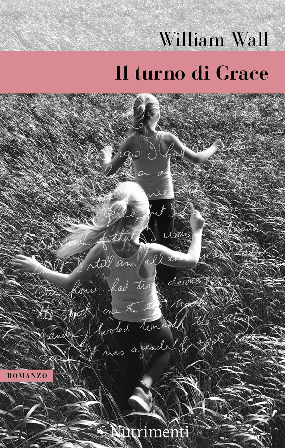 Libro turno di Grace di William Wall - ean 9788865947951 - Nutrimenti