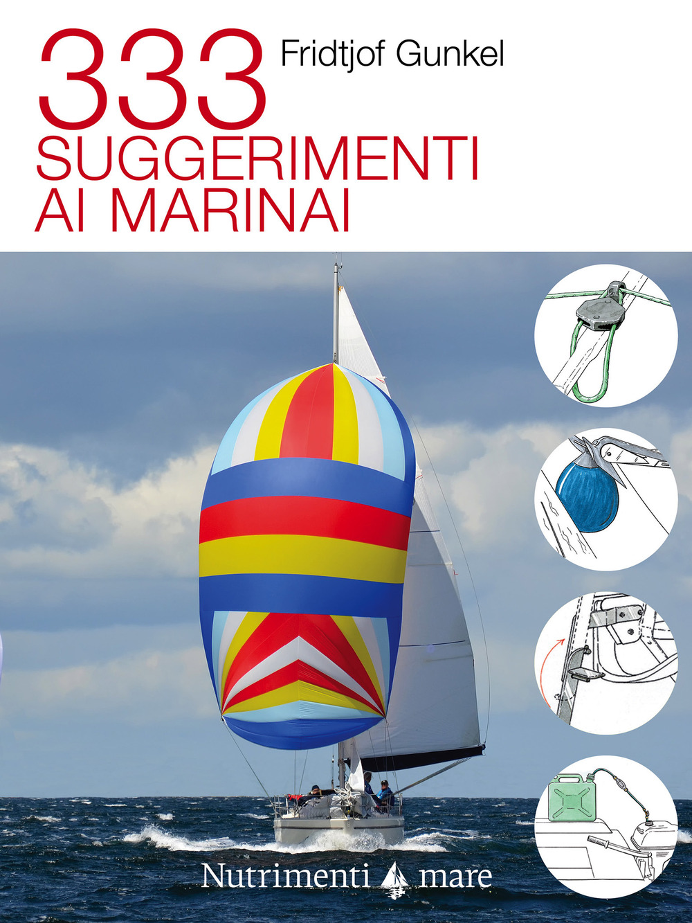 Libro 333 suggerimenti ai marinai di Fridtjof Gunkel - ean 9788865948255 - Nutrimenti