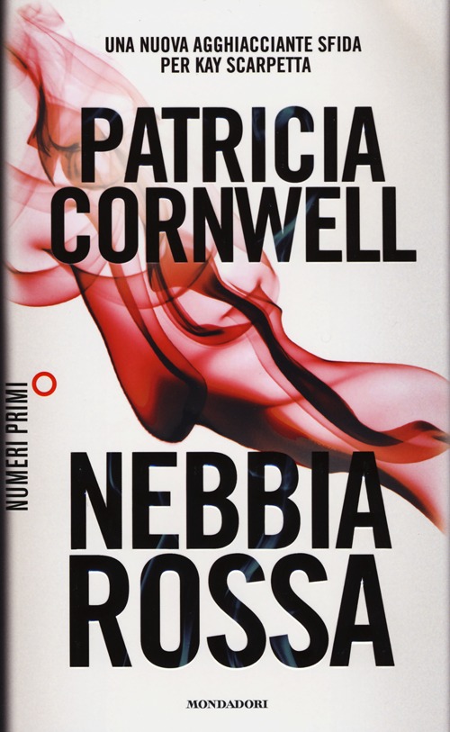 Libro Nebbia rossa di Patricia D. Cornwell - ean 9788866210467 - Mondadori
