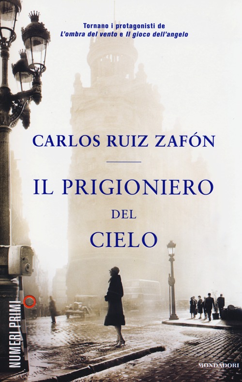 Libro prigioniero del cielo di Carlos Ruiz Zafón - ean 9788866210511 - Mondadori