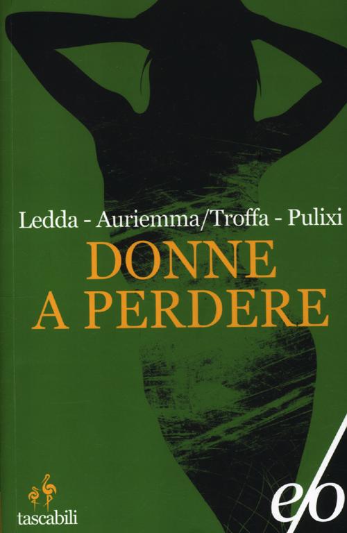 Libro Donne a perdere. Tre romanzi Sabot di  - ean 9788866321460 - E/O
