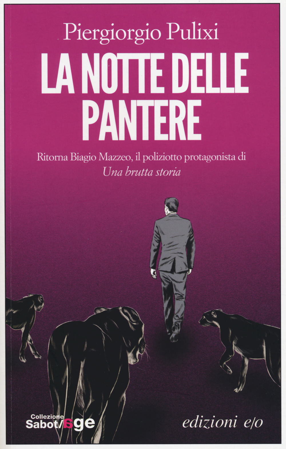 Libro notte delle pantere di Piergiorgio Pulixi - ean 9788866324614 - E/O