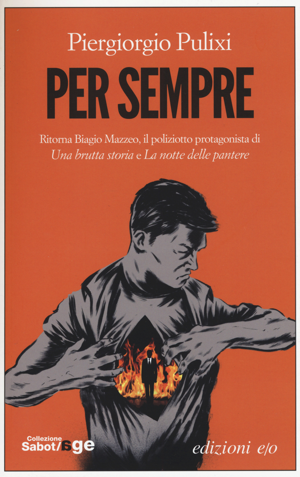 Libro Per sempre di Piergiorgio Pulixi - ean 9788866326847 - E/O