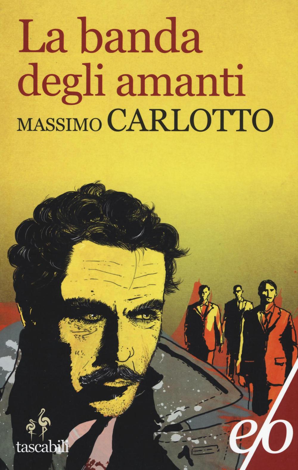 Libro banda degli amanti di Massimo Carlotto - ean 9788866327394 - E/O