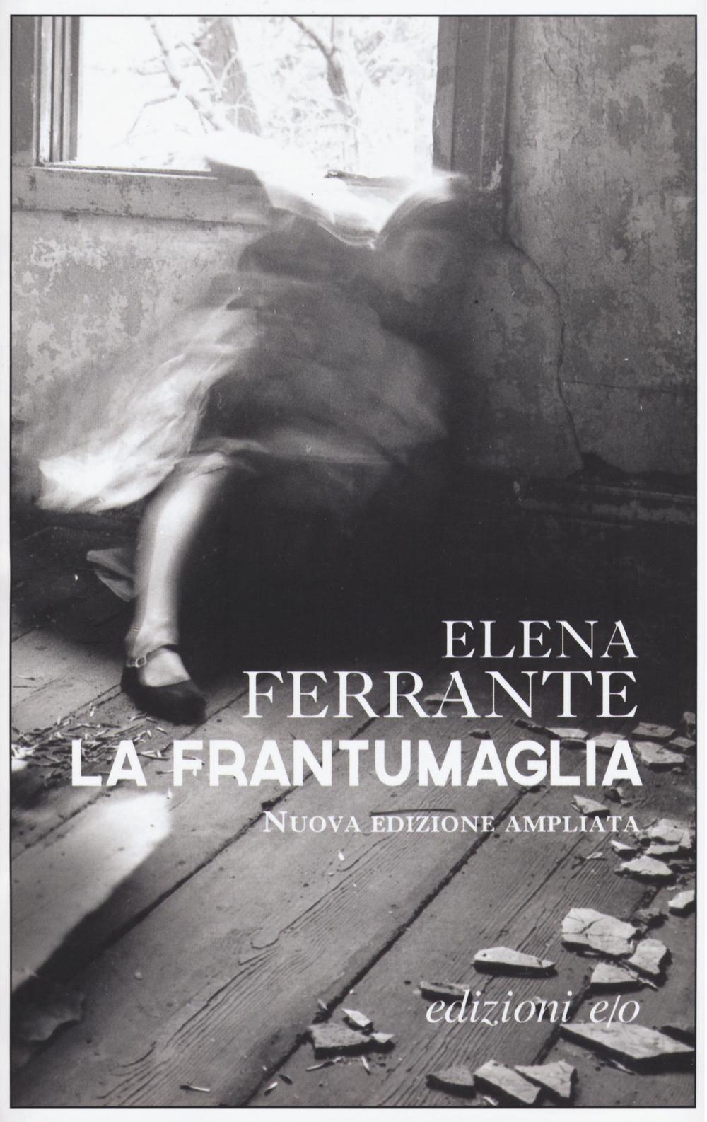 Libro frantumaglia. In appendice Carte 1991-2003. Tessere 2003-2007. Lettere 2011-2016 di Elena Ferrante - ean 9788866327929 - E/O