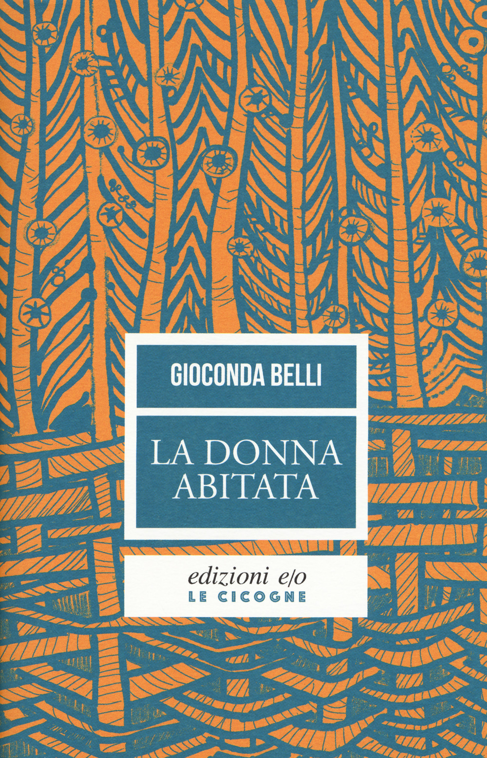 Libro donna abitata di Gioconda Belli; Anna Maria Torriglia - ean 9788866329589 - E/O