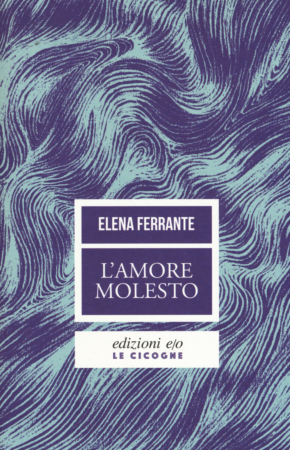 Libro amore molesto di Elena Ferrante - ean 9788866329602 - E/O