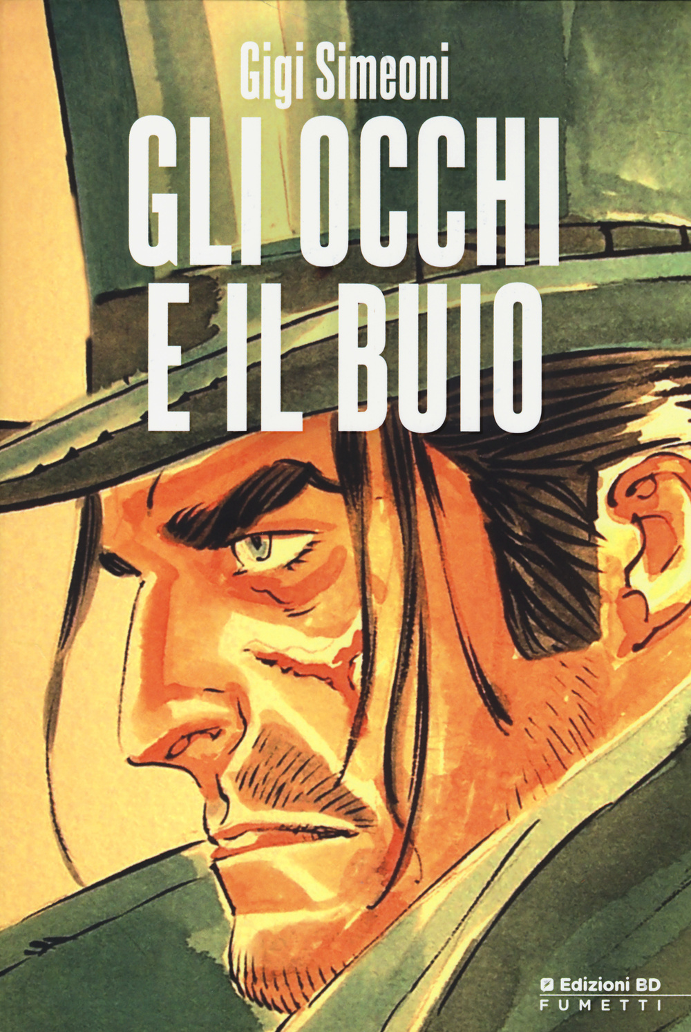 Libro occhi e il buio di Gigi Simeoni - ean 9788866348191 - Edizioni BD