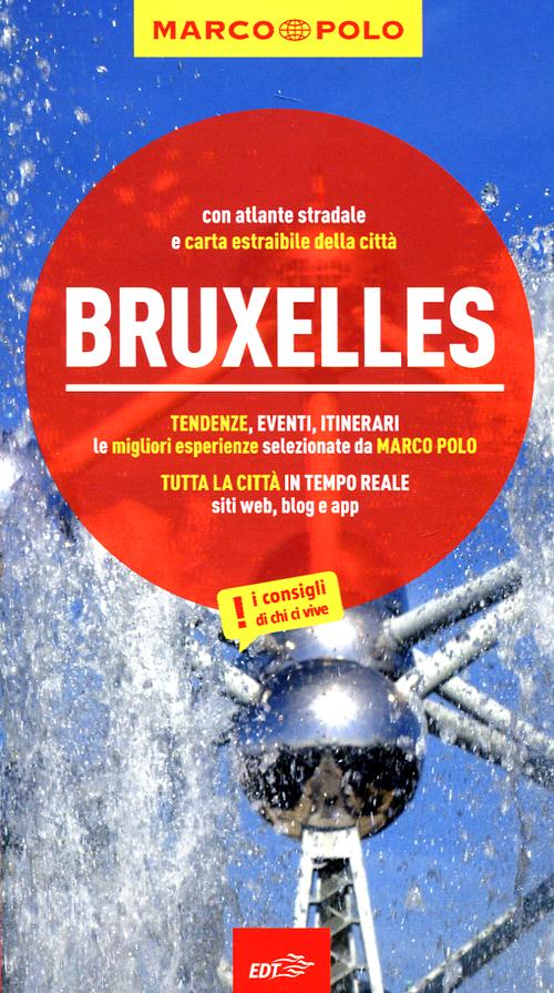 Libro Bruxelles. Con atlante stradale di Sven-Claude Bettinger - ean 9788866390343 - Marco Polo