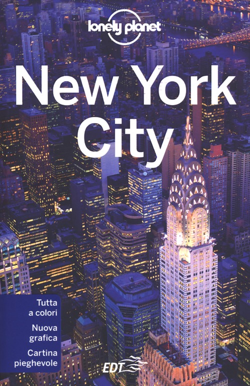 Libro New York City. Con cartina di Brandon Presser; Cristian Bonetto; Carolina A. Miranda - ean 9788866391005 - Lonely Planet Italia