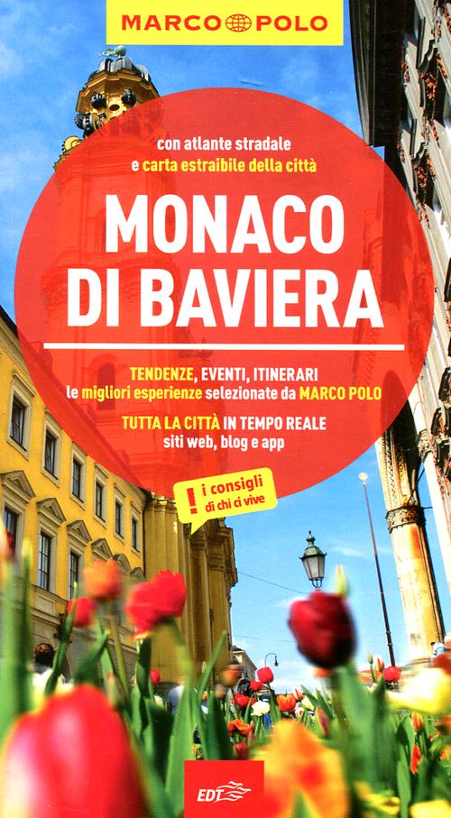 Libro Monaco di Baviera di Astrid Dobmeier; Alex Wulkow; Amadeus Danesitz - ean 9788866391029 - Marco Polo