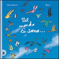 Libro Nel mondo ci sono di Benoit Marchon; Robin - ean 9788866399384 - EDT-Giralangolo