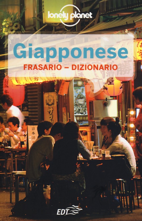 Libro Giapponese. Frasario dizionario di  - ean 9788866399698 - Lonely Planet Italia