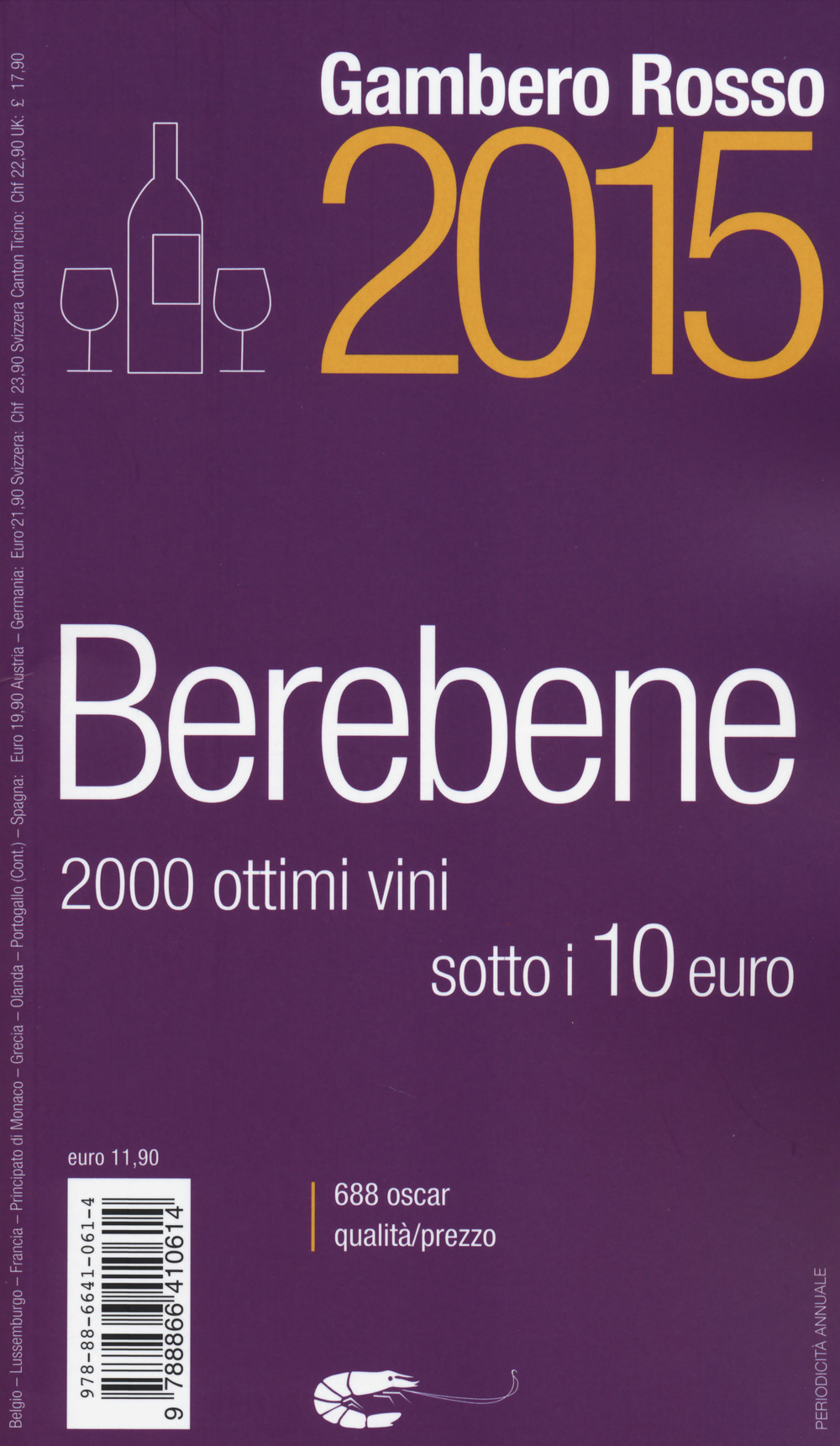 Libro Berebene 2015 di  - ean 9788866410614 - Gambero Rosso GRH