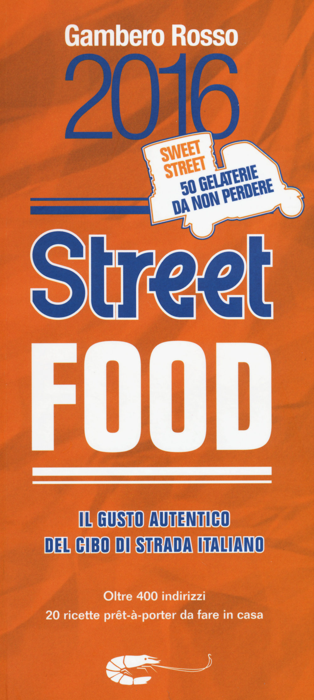 Libro Street food. Il gusto autentico del cibo di strada italiano di  - ean 9788866410690 - Gambero Rosso GRH