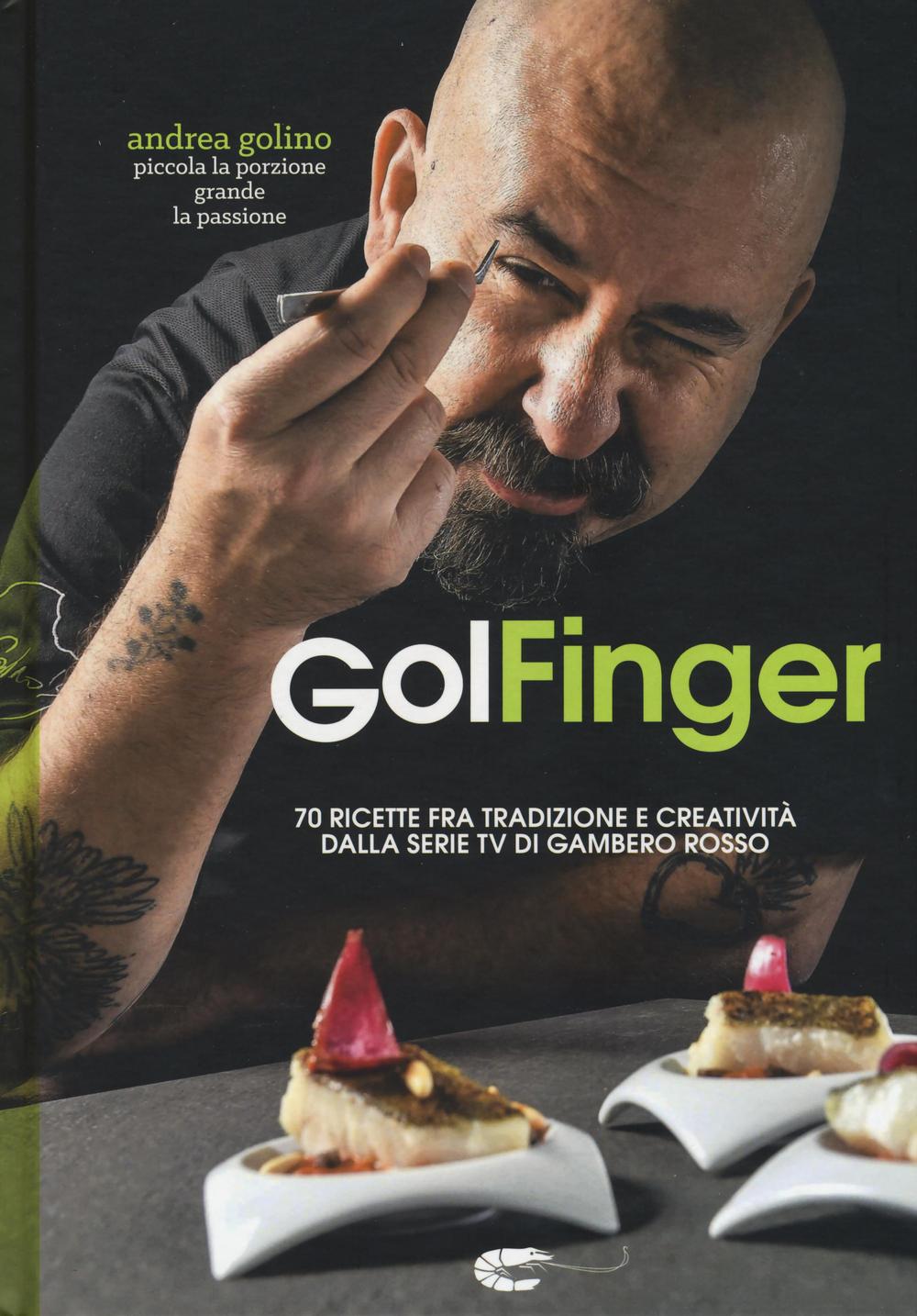 Libro Golfinger di Andrea Golino - ean 9788866410775 - Gambero Rosso GRH