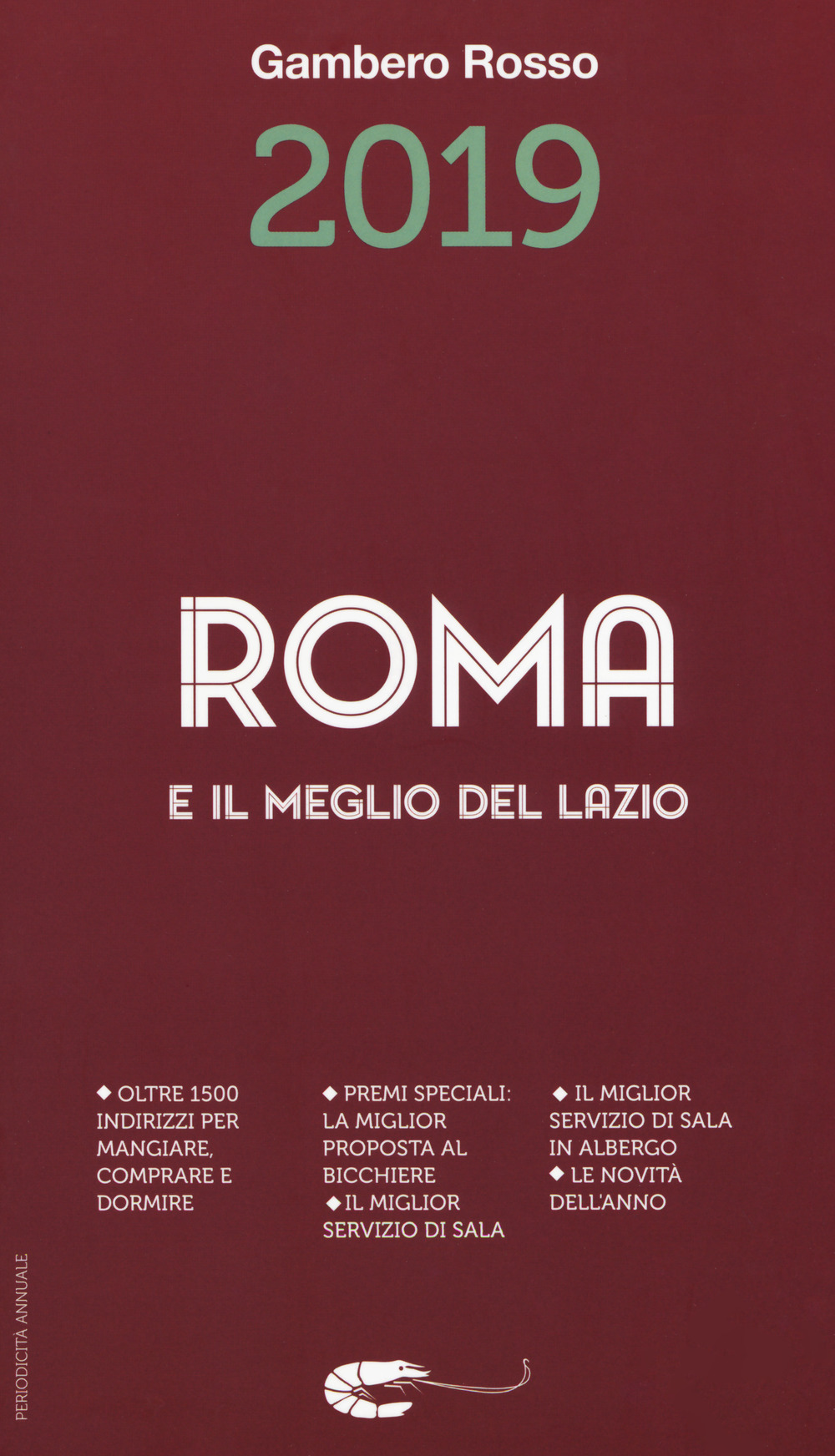 Libro Roma e il meglio del Lazio del Gambero Rosso 2019 di  - ean 9788866411451 - Gambero Rosso GRH