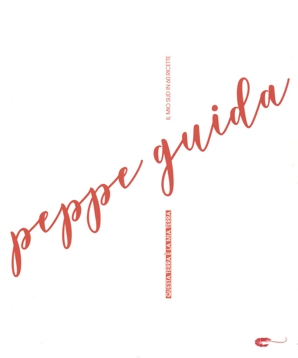Libro Questa terra è la mia terra di Peppe Guida - ean 9788866411543 - Gambero Rosso GRH