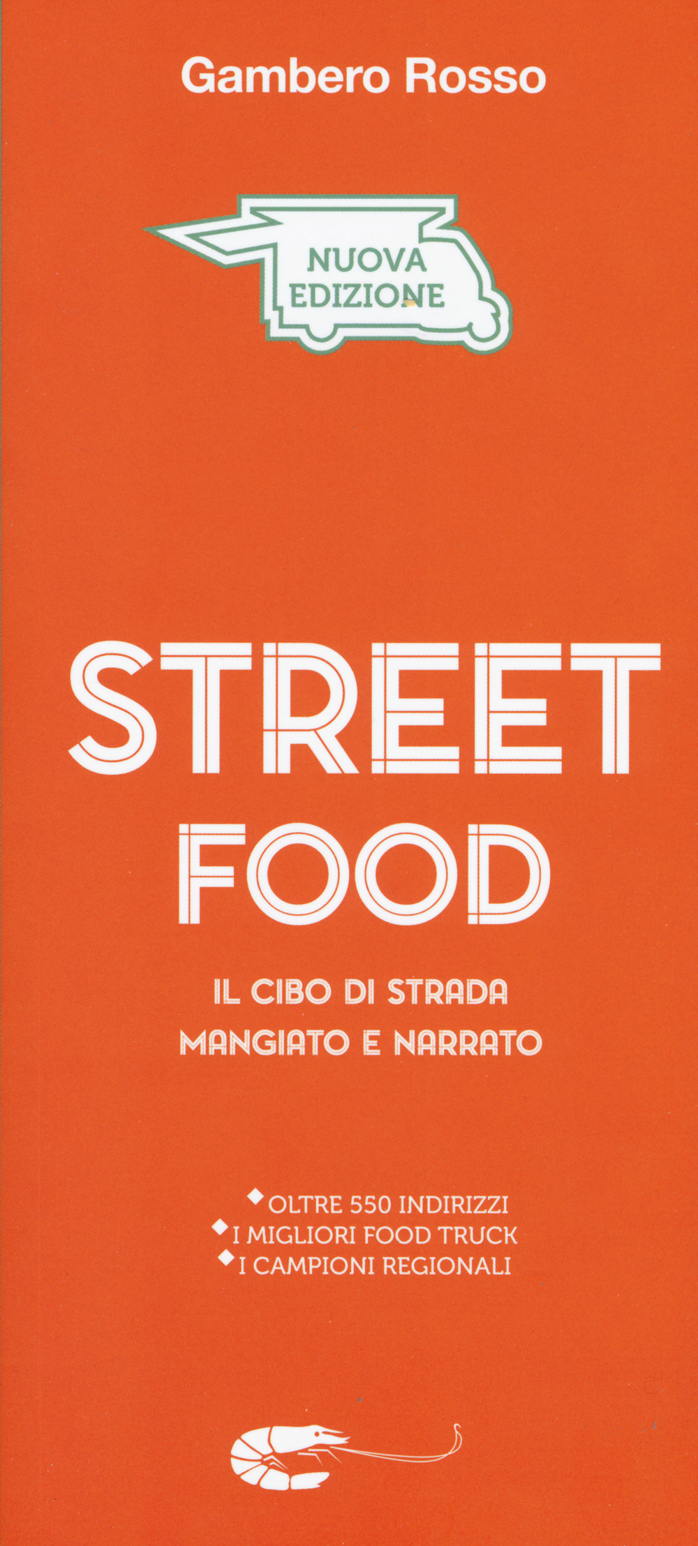 Libro Street food. Il cibo di strada mangiato e narrato di  - ean 9788866411611 - Gambero Rosso GRH