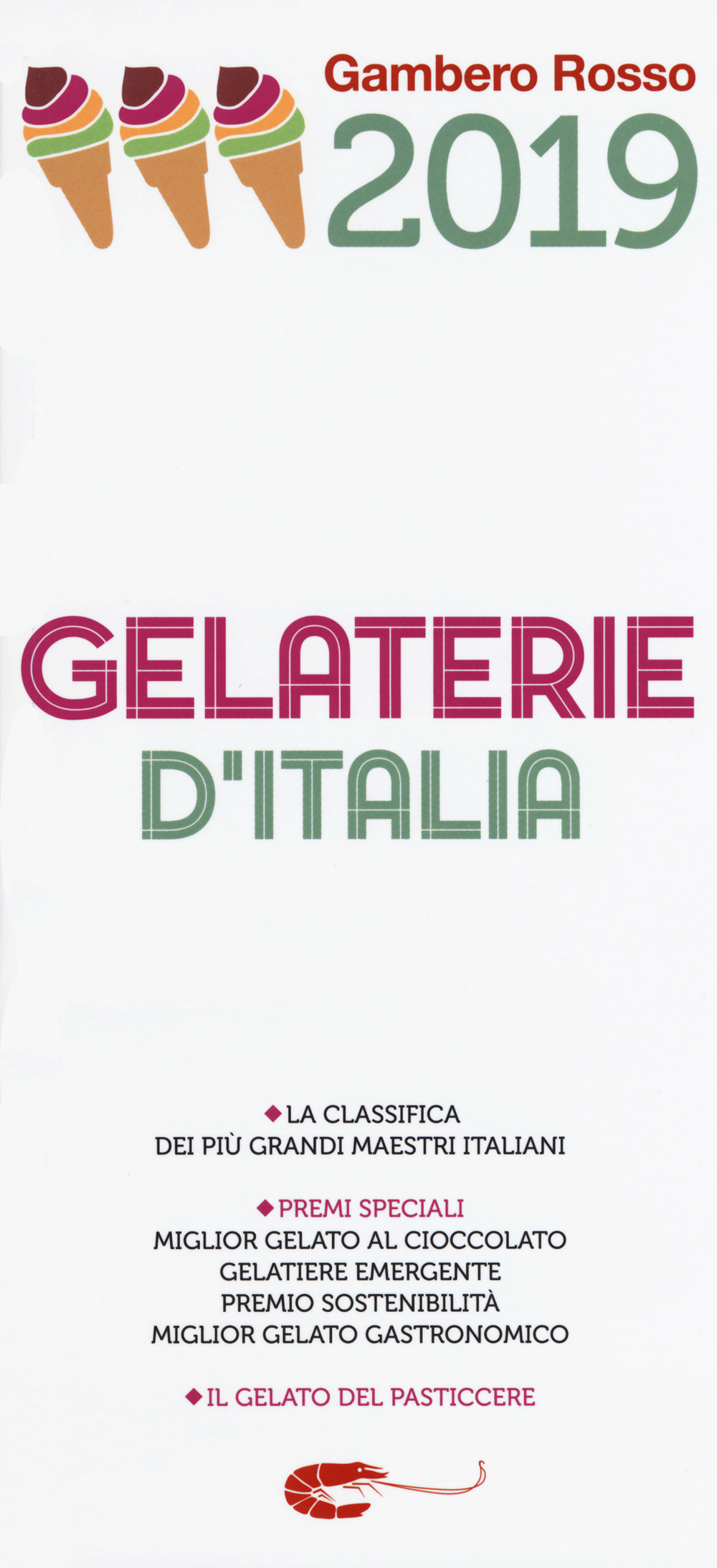 Libro Gelaterie d'Italia del Gambero Rosso 2019 di  - ean 9788866411659 - Gambero Rosso GRH