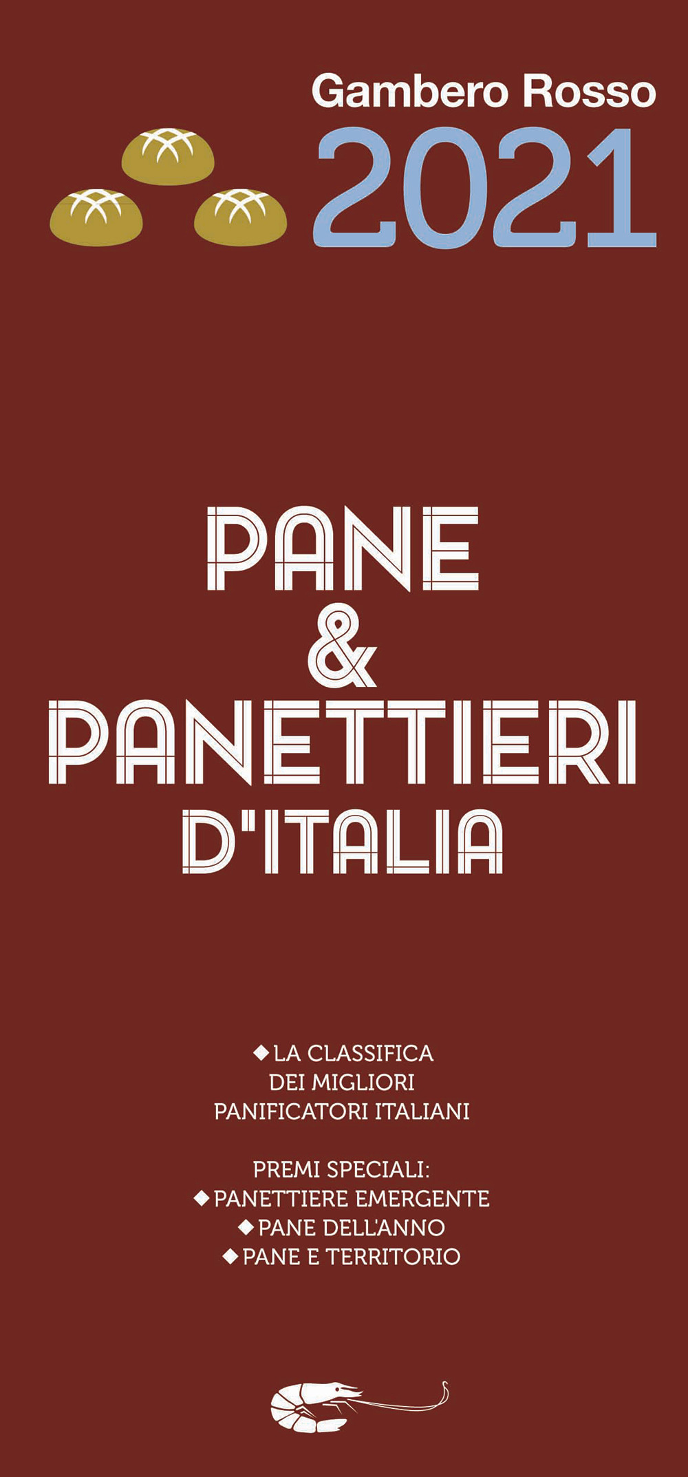 Libro Pane & panettieri d'Italia 2021 di  - ean 9788866412083 - Gambero Rosso GRH