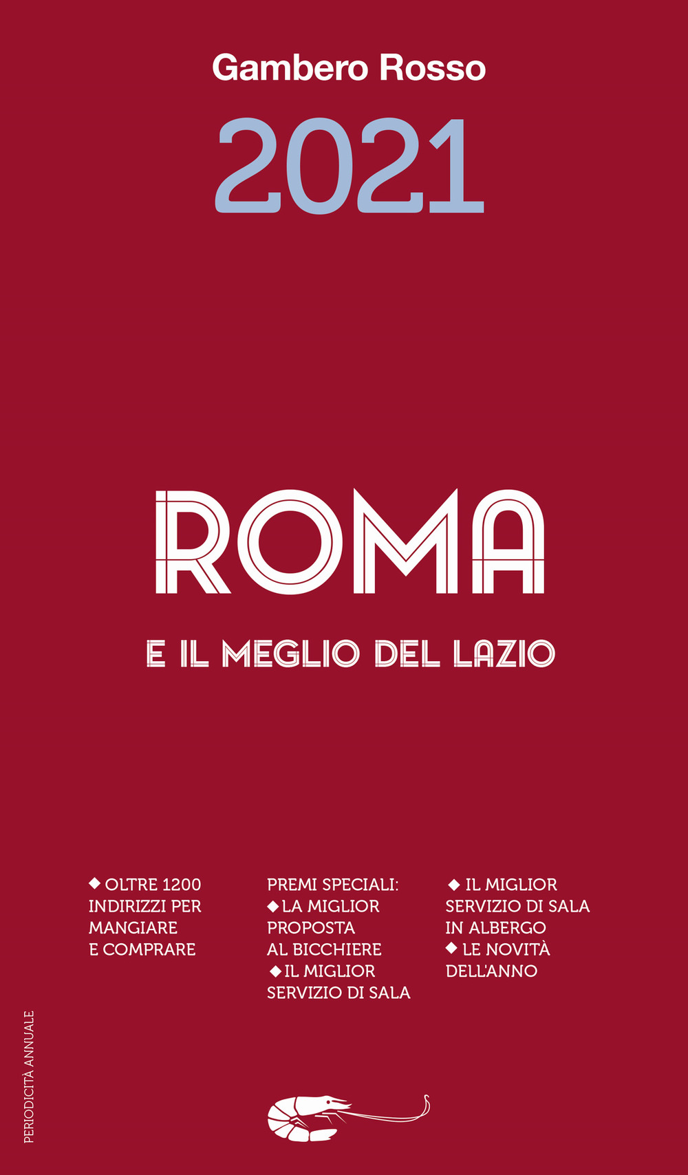Libro Roma e il meglio del Lazio del Gambero Rosso 2021 di  - ean 9788866412090 - Gambero Rosso GRH