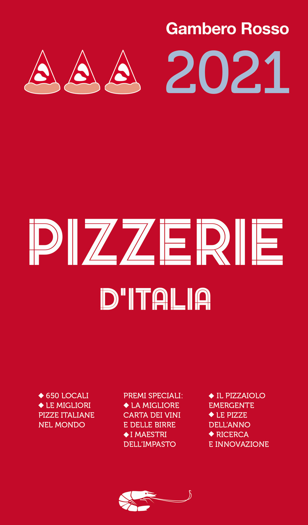 Libro Pizzerie d'Italia del Gambero Rosso 2021 di  - ean 9788866412144 - Gambero Rosso GRH