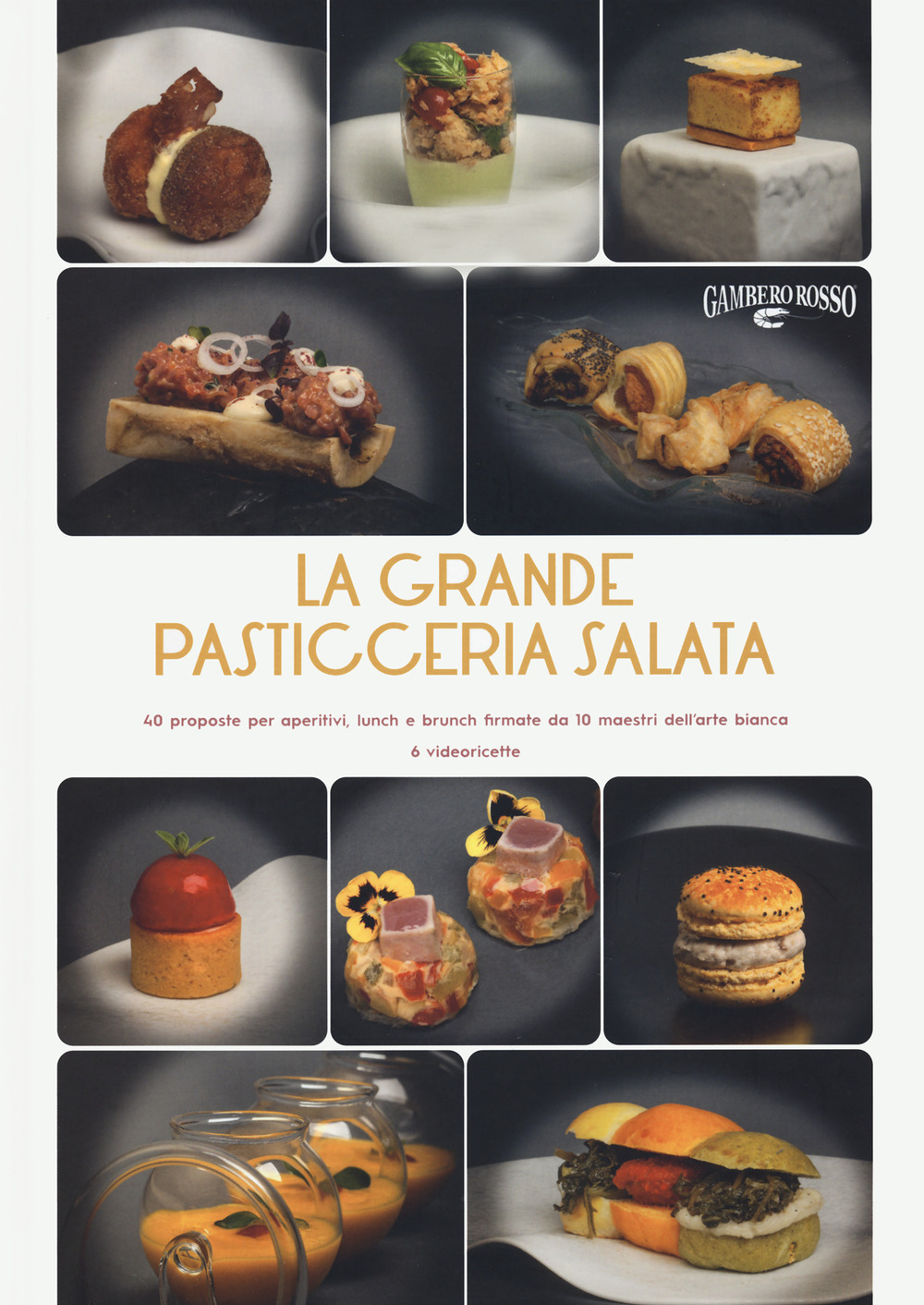 Libro grande pasticceria salata. 40 proposte per aperitivi