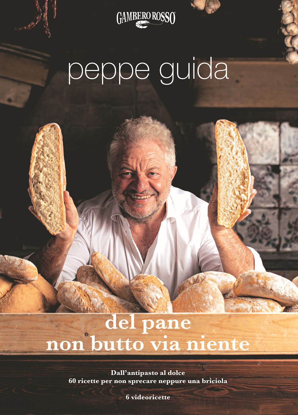 Libro Del pane non butto via niente di Peppe Guida - ean 9788866412304 - Gambero Rosso GRH