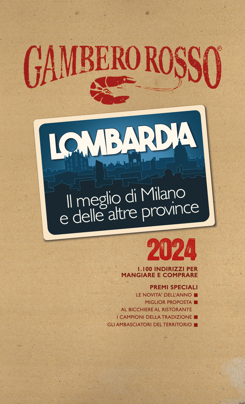 Libro Lombardia. Il meglio di Milano e le altre province 2024 di  - ean 9788866412342 - Gambero Rosso GRH