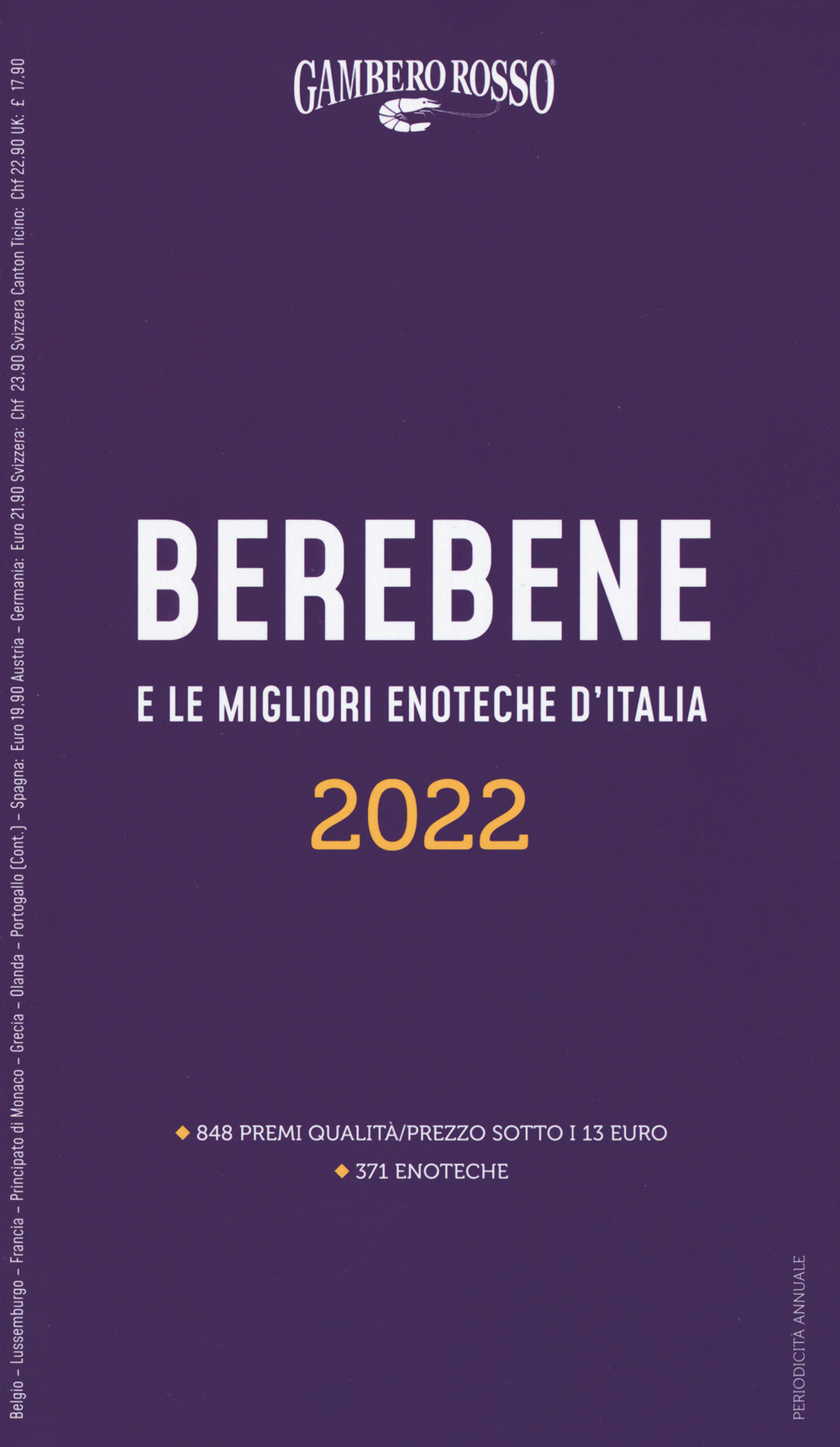 Libro Berebene e le migliori enoteche d'Italia 2022 di  - ean 9788866412397 - Gambero Rosso GRH